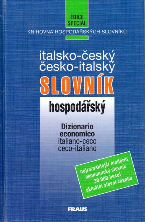 Italsko-český a česko-italský hospodářský slovník =: Dizionario economico italiano-ceco ceco-italiano
