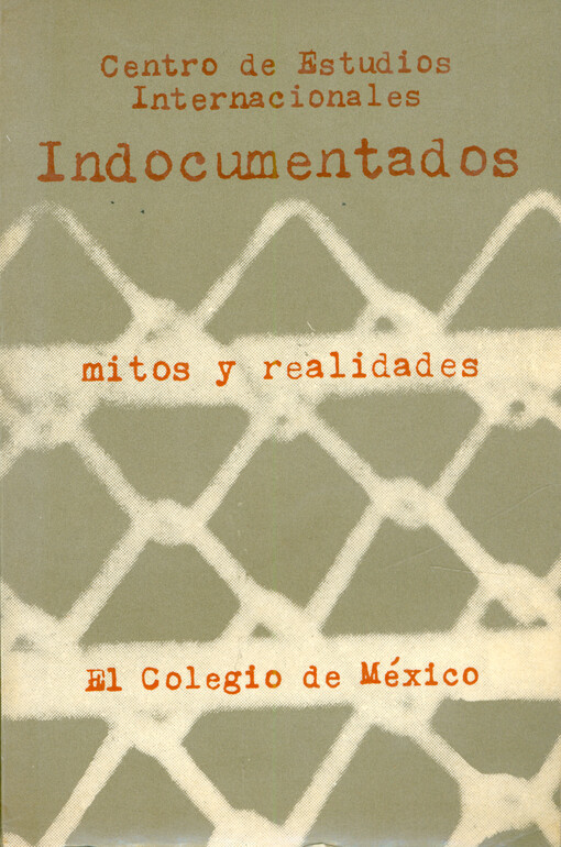 Indocumentados : mitos y realidades