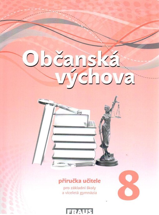 Občanská výchova 8 : příručka učitele pro základní školy a víceletá gymnázia