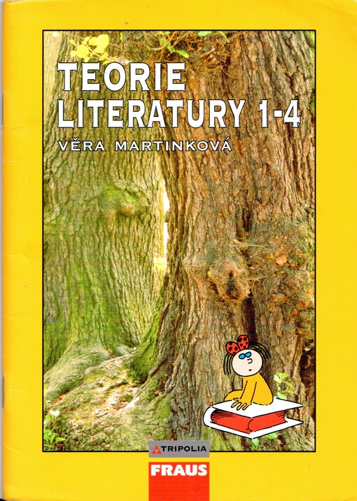 Teorie literatury 1-4 : [pro 1. až 4. ročník středních škol]