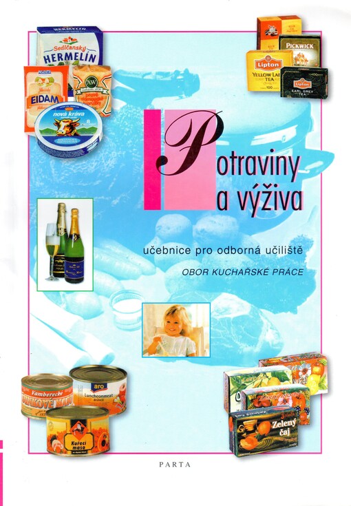 Potraviny a výživa: učebnice pro odborná učiliště : obor kuchařské práce