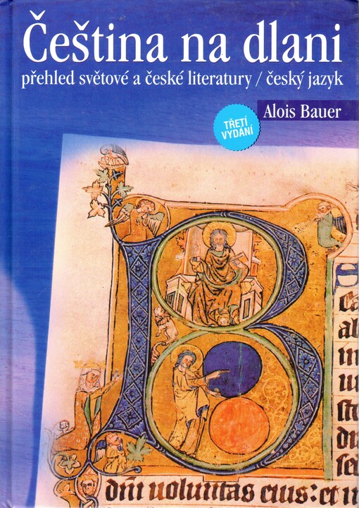 Čeština na dlani : přehled světové a české literatury, český jazyk, 3., rozš. vyd.