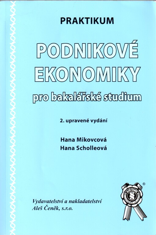 Praktikum podnikové ekonomiky pro bakalářské studium