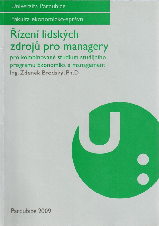 Řízení lidských zdrojů pro managery : pro kombinované studium studijního programu Ekonomika a management