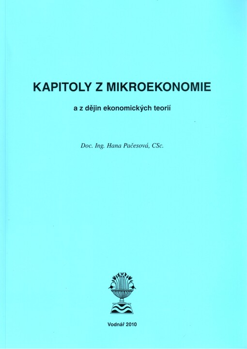 Kapitoly z mikroekonomie a z dějin ekonomických teorií 