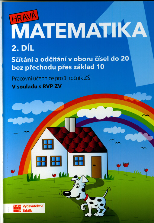 Hravá matematika 1 : pracovní učebnice pro 1. ročník ZŠ