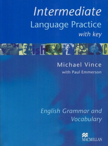 Intermediate language practice with key : English grammar and vocabulary