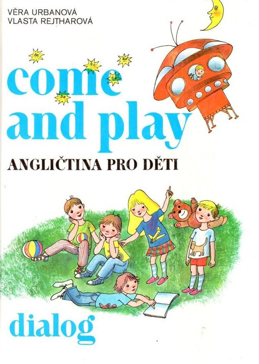 Come and play : angličtina pro děti
