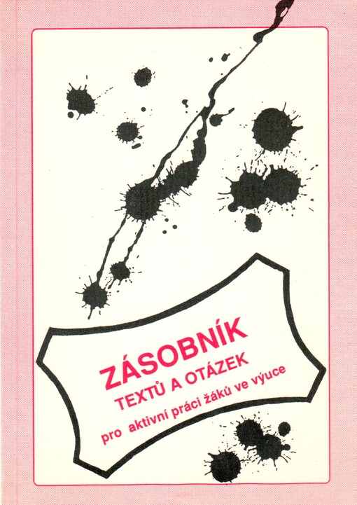 Zásobník textů a otázek pro aktivní práci žáků ve výuce