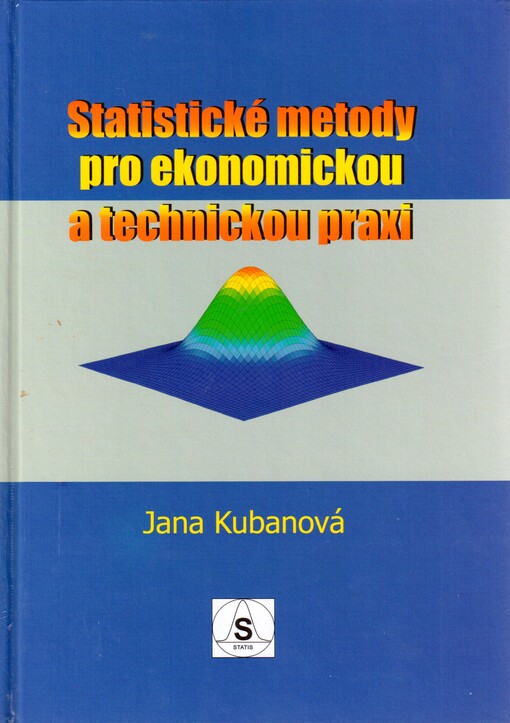Statistické metody pro ekonomickou a technickou praxi