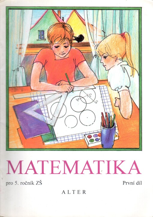 Matematika pro 5. ročník základních škol. 1. díl, Díl 1