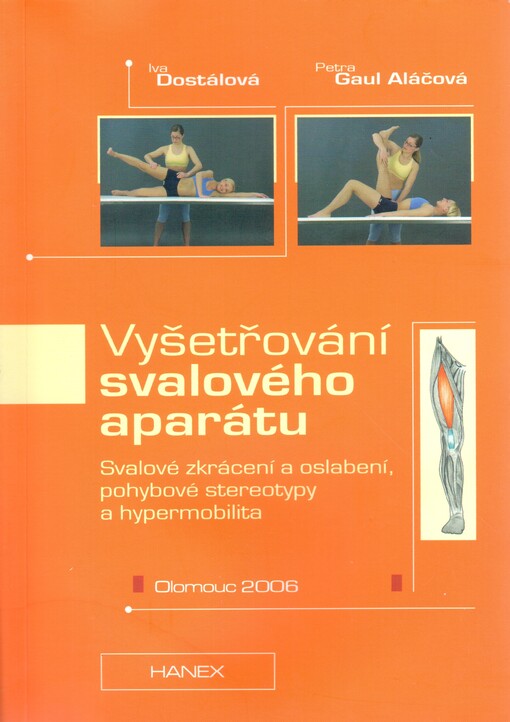 Vyšetřování svalového aparátu: svalové zkrácení a oslabení, pohybové stereotypy a hypermobilita
