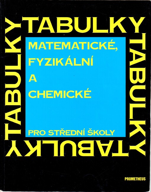 Matematické, fyzikální a chemické tabulky pro střední školy, 3. vydání