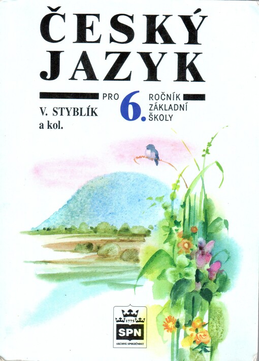 Český jazyk pro 6. ročník základní školy a pro odpovídající ročník víceletých gymnázií