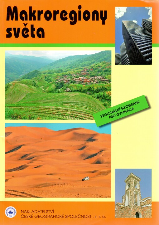 Makroregiony světa : regionální geografie pro gymnázia