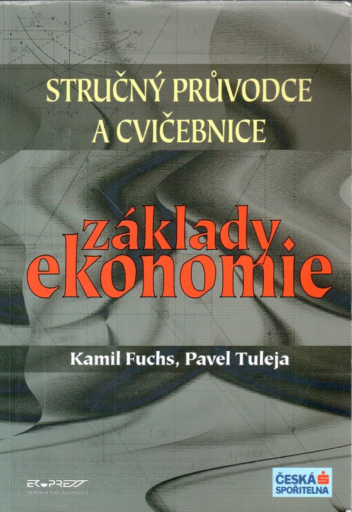 Základy ekonomie: stručný průvodce a cvičebnice