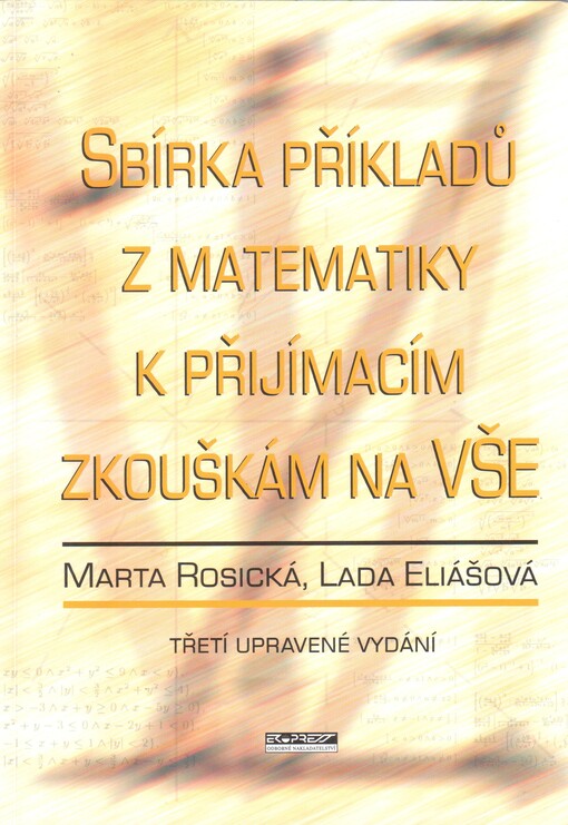 Sbírka příkladů z matematiky k přijímacím zkouškám, 3., upr. vyd.