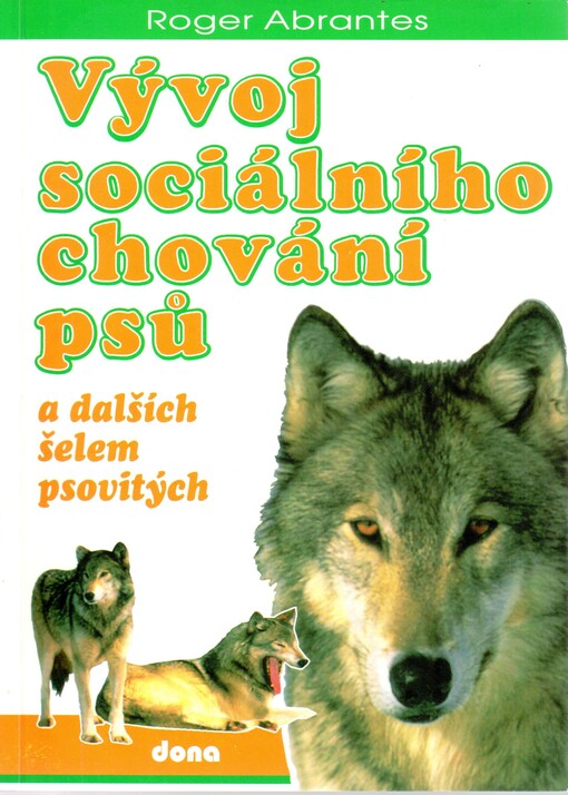 Vývoj sociálního chování psů a dalších šelem psovitých