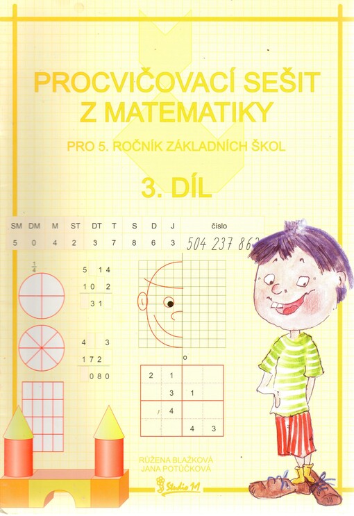 Procvičovací sešit z matematiky 5/3.díl - RNDr. Růžena Blažková, CSc., Ing. Jana Potůčková