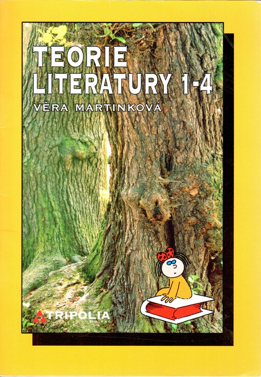 Teorie literatury 1-4 : [pro 1. až 4. ročník středních škol]