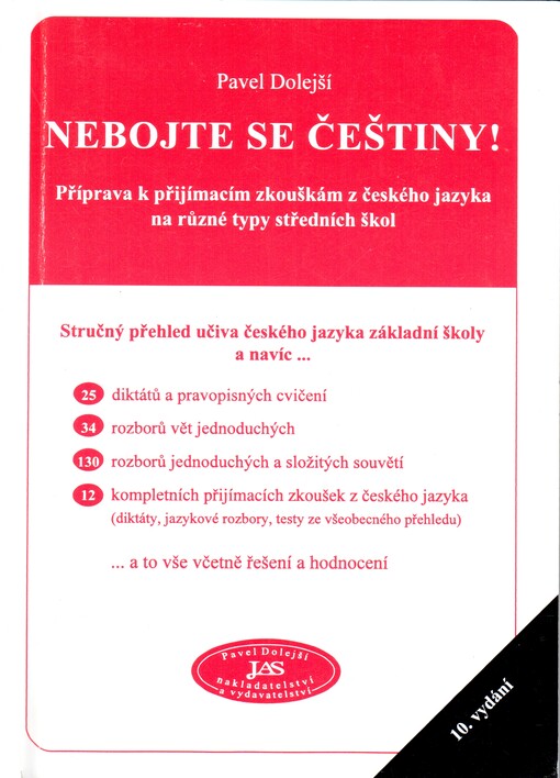 Nebojte se češtiny!: příprava k přijímacím zkouškám z českého jazyka na různé typy středních škol, 10. vyd.