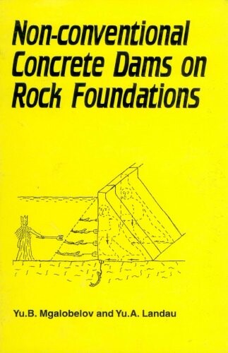 Non-Conventional Concrete Dams on Rock Foundations