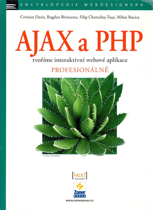 AJAX a PHP : tvoříme interaktivní webové aplikace profesionálně