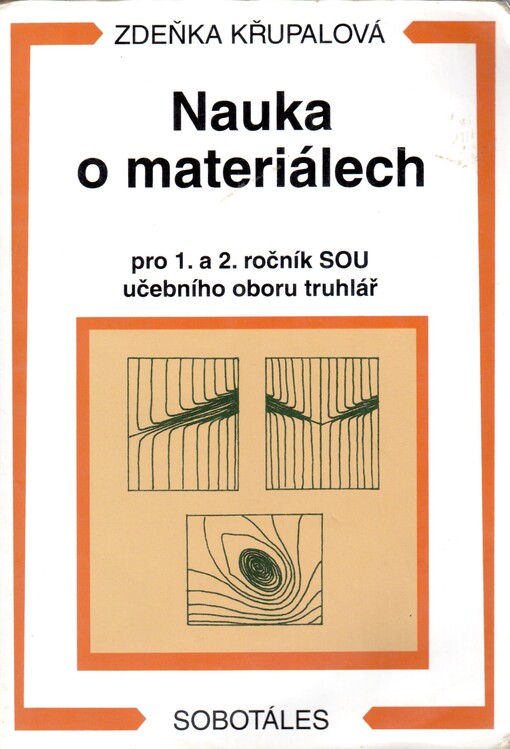 Nauka o materiálech: pro 1. a 2. ročník SOU učebního oboru truhlář