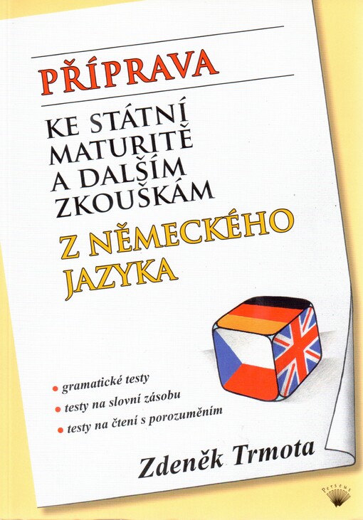 Příprava ke státní maturitě a dalším zkouškám z německého jazyka