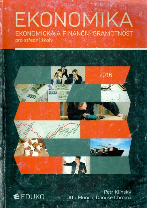 Ekonomika - Ekonomická a finanční gramotnost pro SŠ (7., aktualizované vydání) - Petr Klínský, Otto Münch, Danuše Chromá