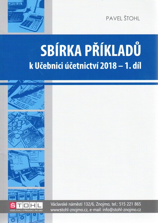 Sbírka příkladů k učebnici účetnictví 2018 - I. díl