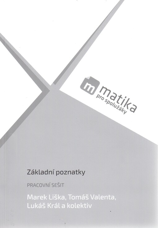 Matika pro spolužáky: Základní poznatky - Pracovní sešit
