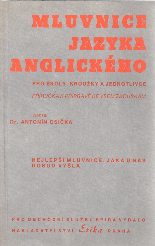 Mluvnice jazyka anglického pro školy, kroužky a jednotlivce: příručka k přípravě ke všem zkouškám