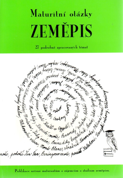 Maturitní otázky - zeměpis: 27 podrobně zpracovaných témat