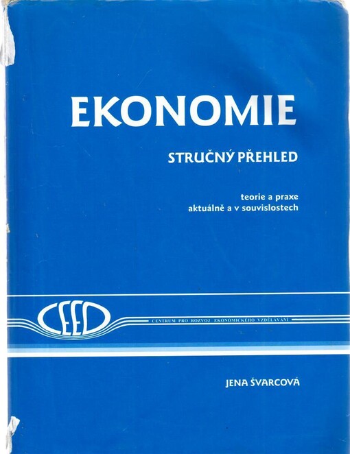 Ekonomie : stručný přehled : teorie a praxe aktuálně a v souvislostech   