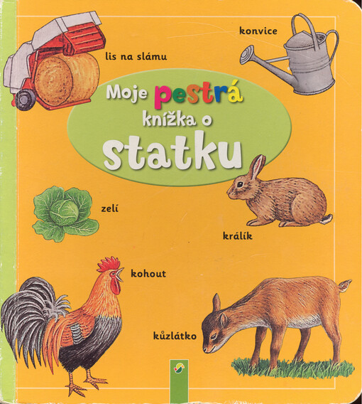 Moje pestrá knížka o statku