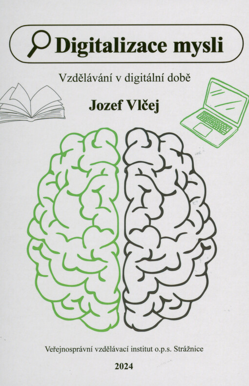Digitalizace mysli : (vzdělávání v digitální době)