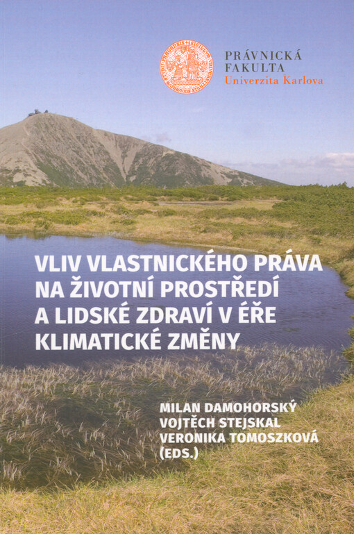 Vliv vlastnického práva na životní prostředí a lidské zdraví v éře klimatické změny
