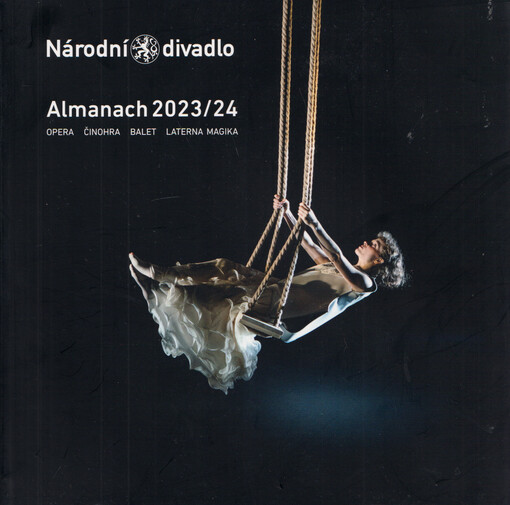 Národní divadlo : almanach 2023/24 : : opera, činohra, balet, laterna magika
