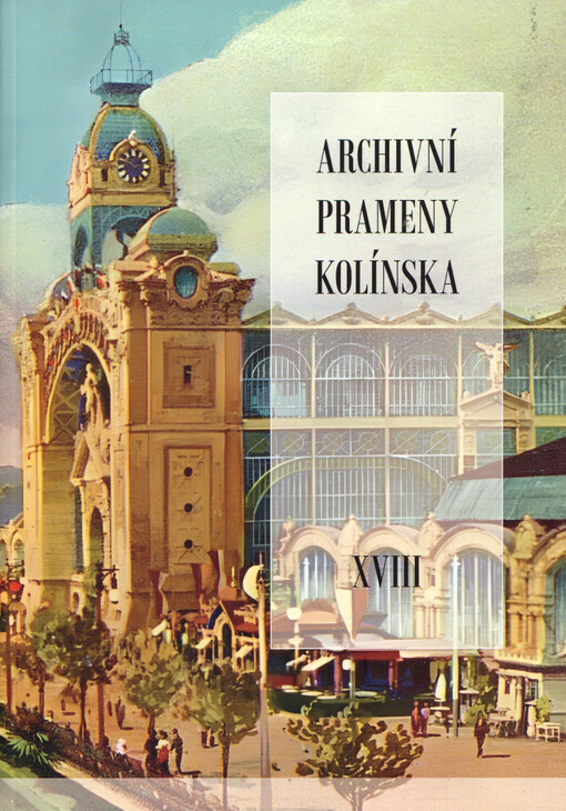Archivní prameny Kolínska. XVIII