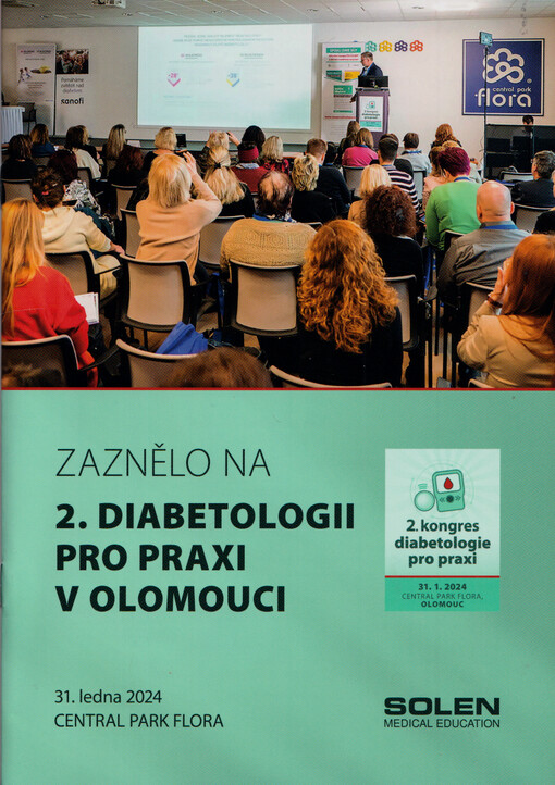 Zaznělo na 2. diabetologii pro praxi v Olomouci : 31. ledna 2024, Central park Flora
