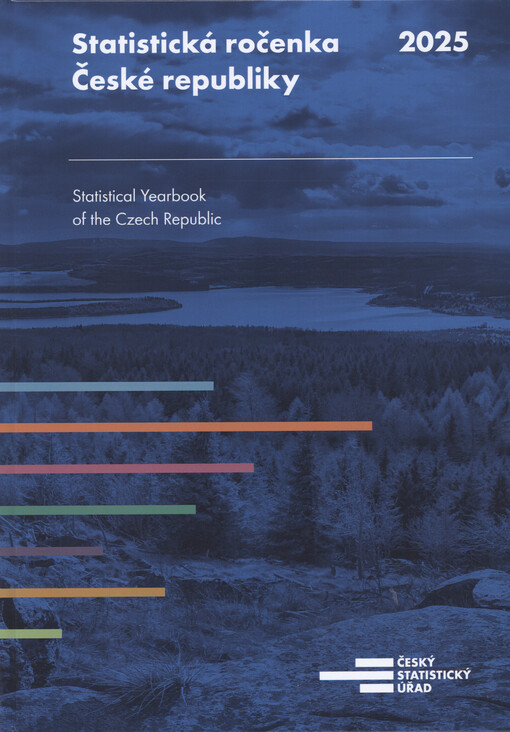 Statistická ročenka České republiky 2025 = Statistical yearbook of the Czech Republic 2025