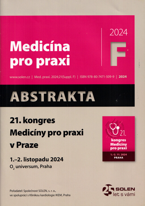 21. kongres Medicíny pro praxi v Praze : 1.-2. listopadu 2024, O2 universum, Praha : abstrakta