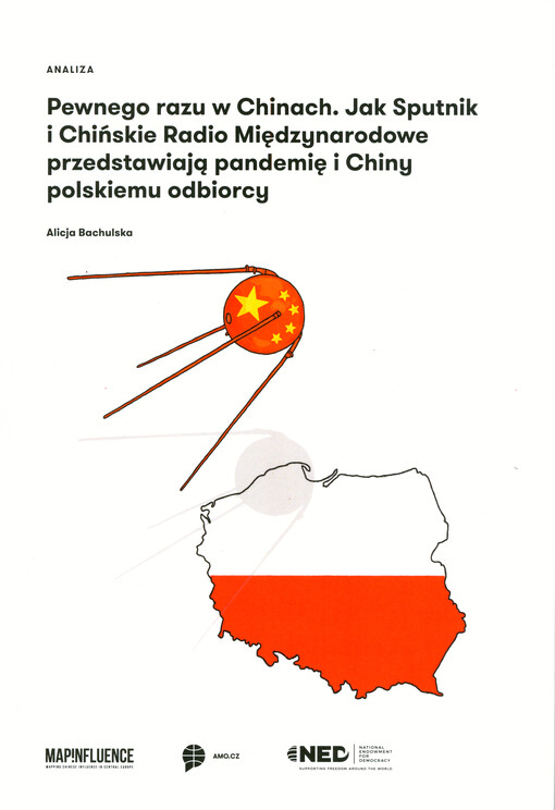 Pewnego razu w Chinach : jak Sputnik i Chińskie Radio Międzynarodowe przedstawiają pandemię i Chiny polskiemu odbiorcy