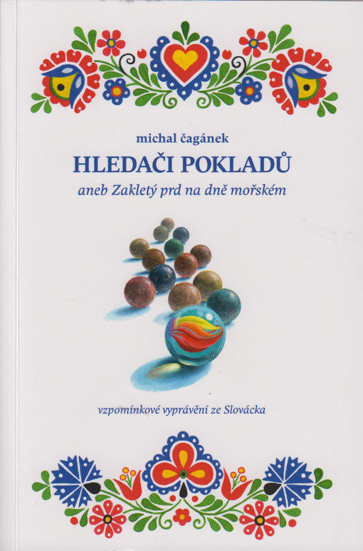 Hledači pokladů, aneb, Zakletý prd na dně mořském : vzpomínkové vyprávění ze Slovácka
