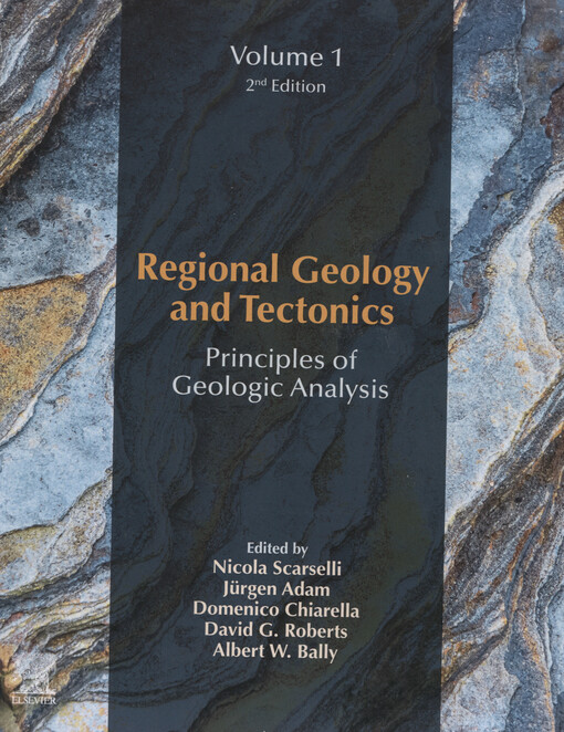 Regional geology and tectonics. Volume 1, Principles of geologic analysis