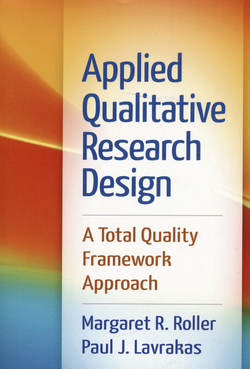 Applied qualitative research design : a total quality framework approach