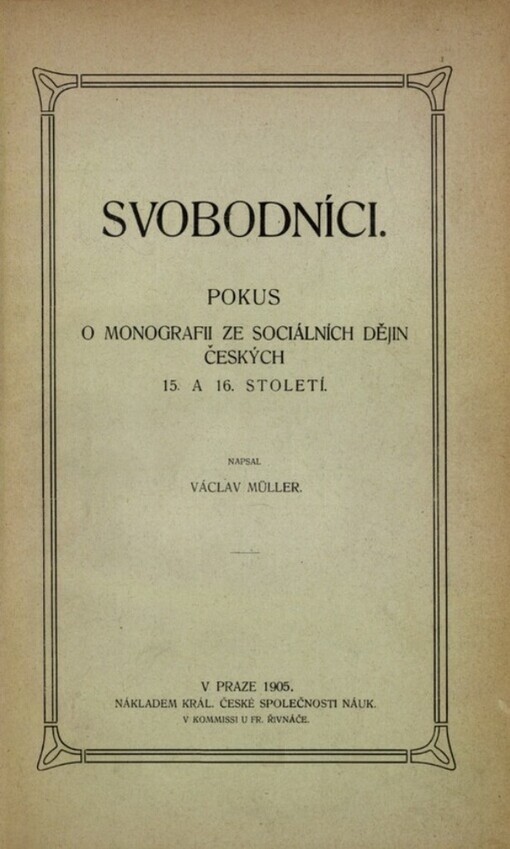 Svobodníci :pokus o monografii ze sociálních dějin čes. 15. a 16. století