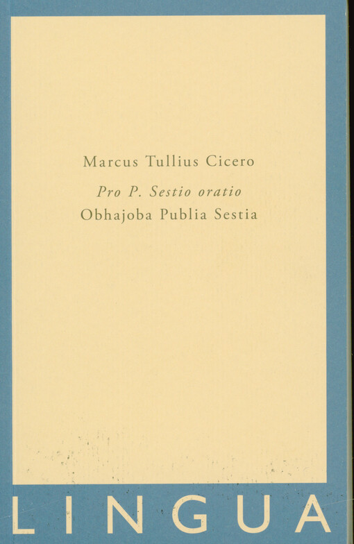 Pro P. Sestio oratio = Obhajoba Publia Sestia