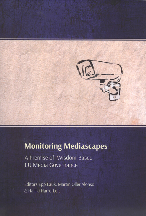 Monitoring mediascapes : a premise of wisdom-based EU media governance